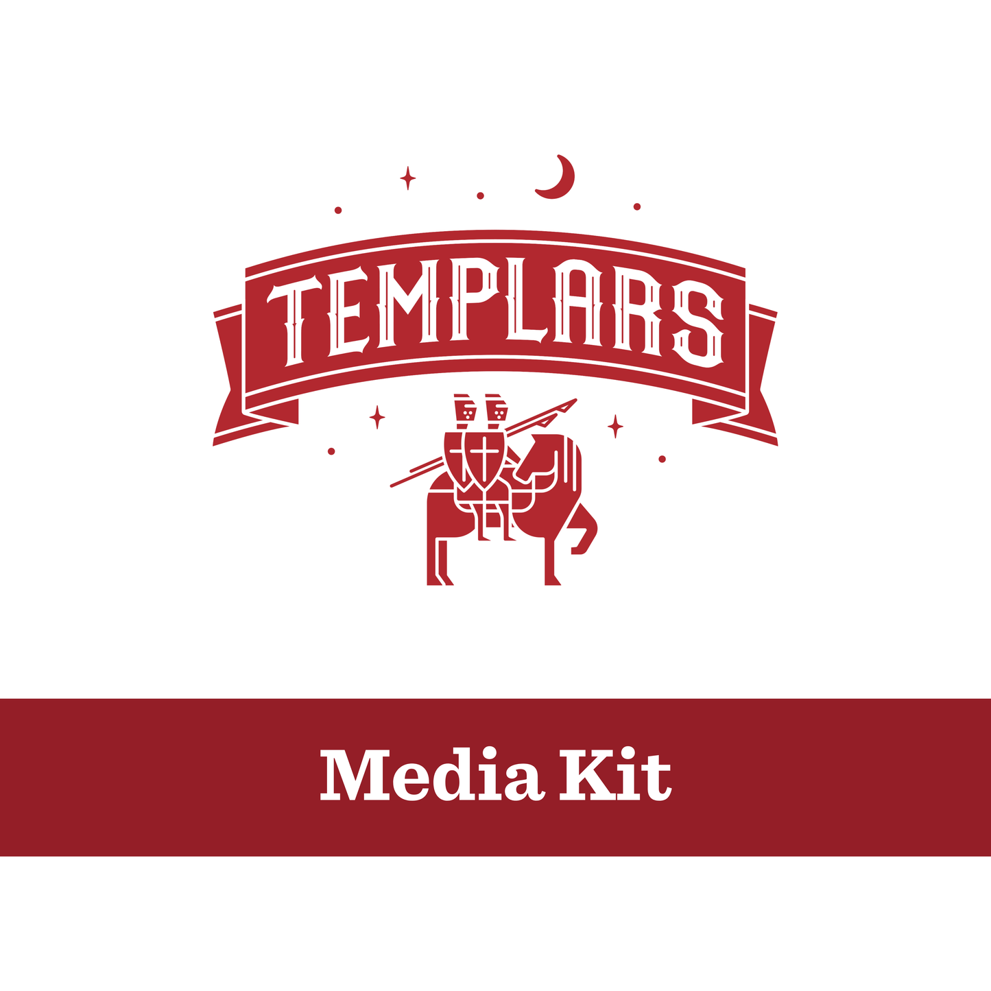 Templars Media Kit