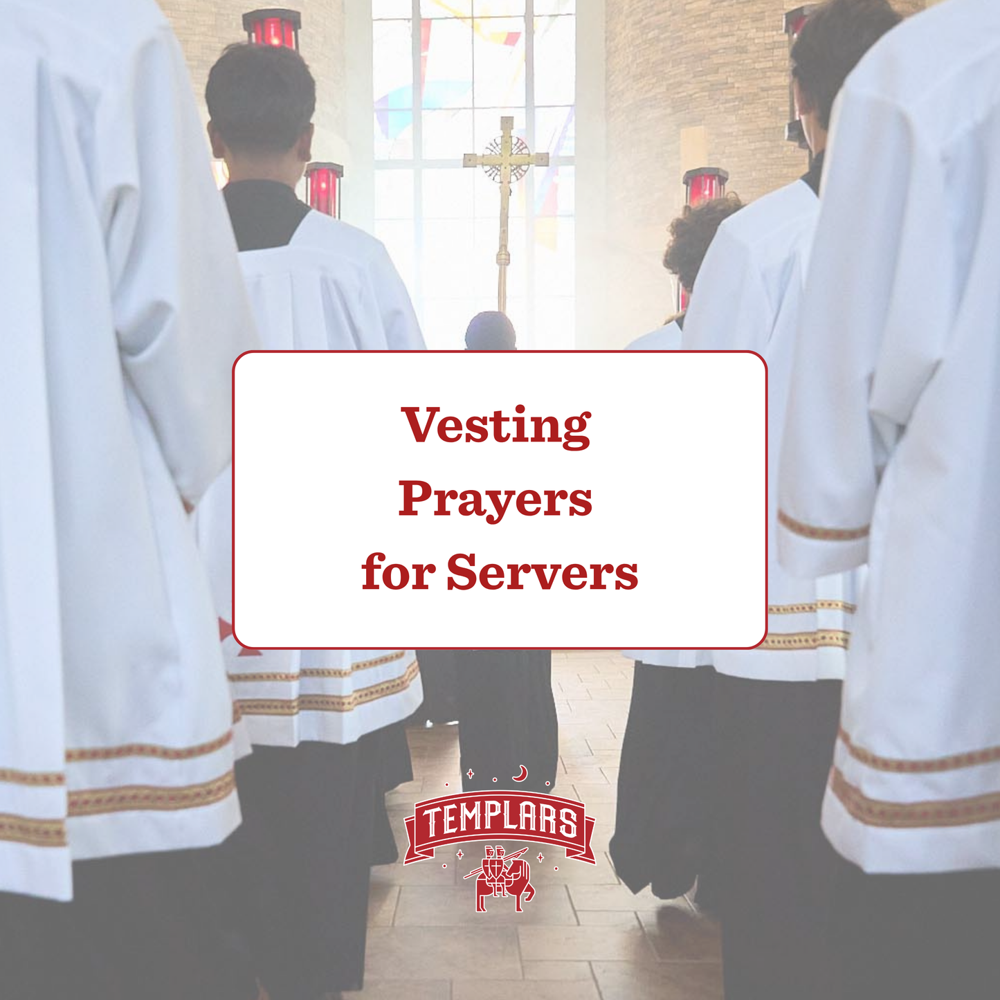 Templars Vesting Prayers